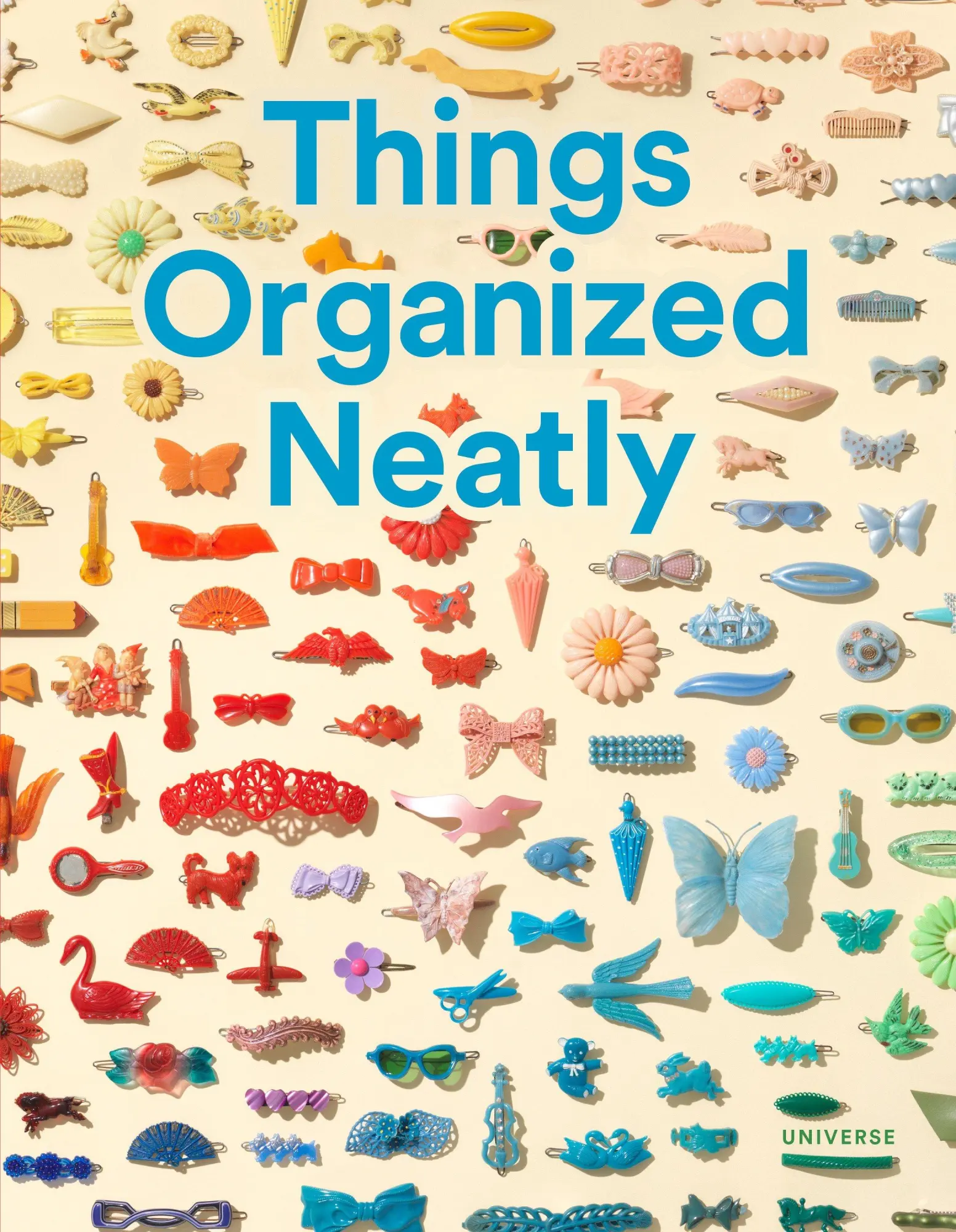 Cover: 9780789331137 | Things Organized Neatly | The Art of Arranging the Everyday | Buch