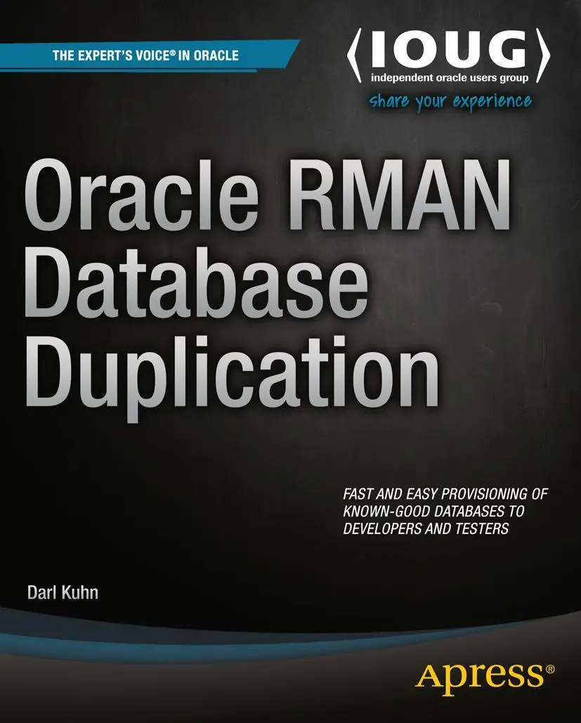 Cover: 9781484211137 | Oracle RMAN Database Duplication | Darl Kuhn | Taschenbuch | xii