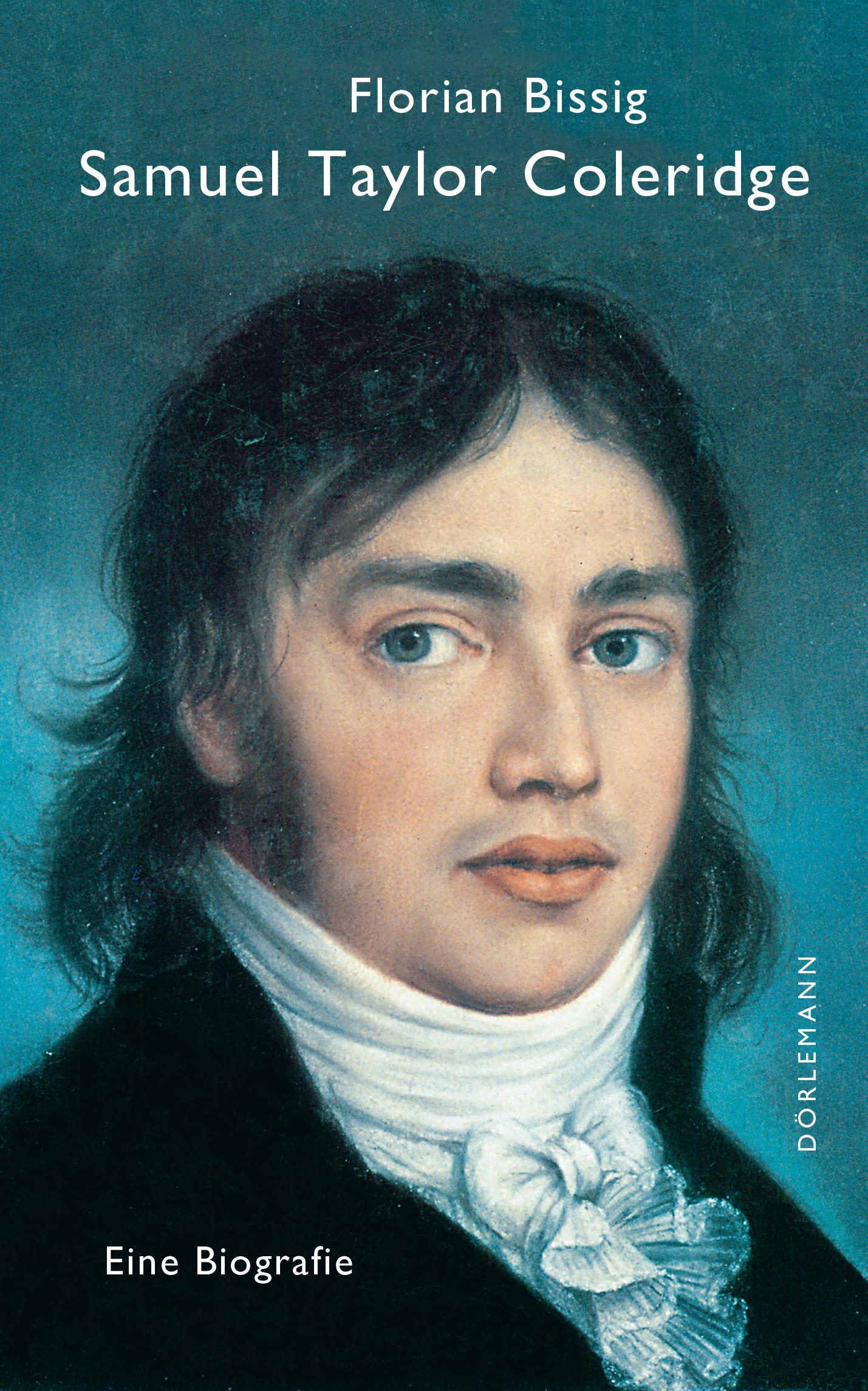 Cover: 9783038201137 | Samuel Taylor Coleridge | Eine Biografie | Florian Bissig | Buch
