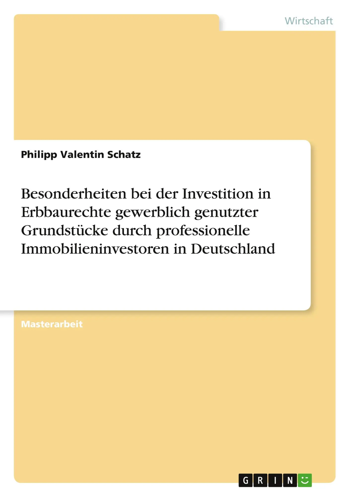 Cover: 9783668631137 | Besonderheiten bei der Investition in Erbbaurechte gewerblich...