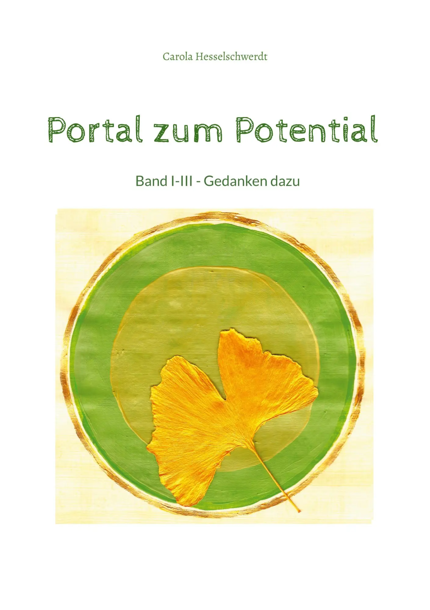 Cover: 9783769301137 | Portal zum Potential | Band I-III - Gedanken dazu | Hesselschwerdt