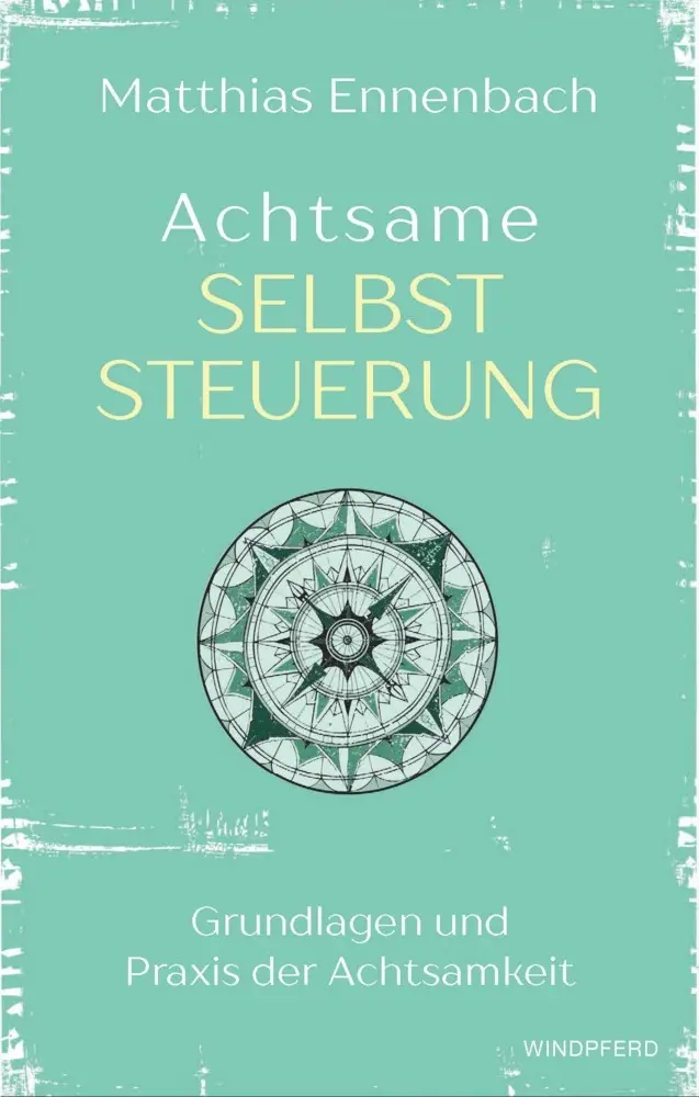 Cover: 9783864101137 | Achtsame Selbststeuerung | Grundlagen und Praxis der Achtsamkeit