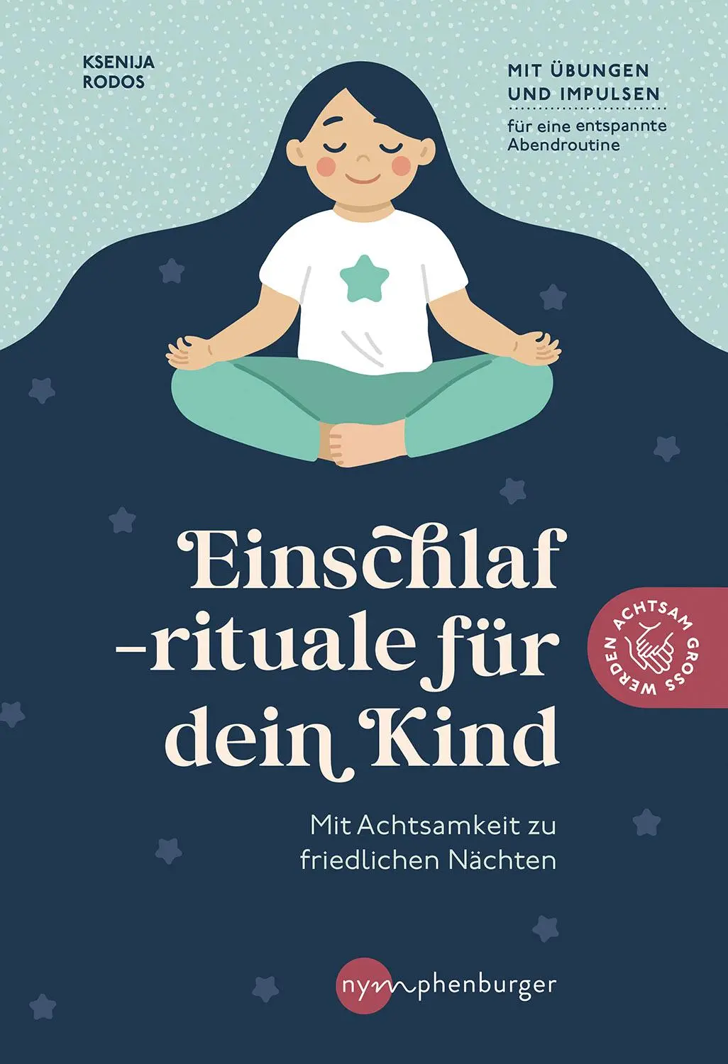Cover: 9783968601137 | Einschlafrituale für dein Kind | Ksenija Rodos | Taschenbuch | 128 S.