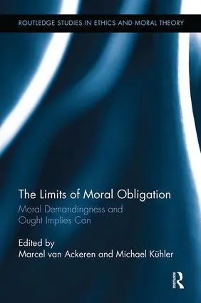 Cover: 9781138311237 | The Limits of Moral Obligation | Marcel Van Ackeren (u. a.) | Buch