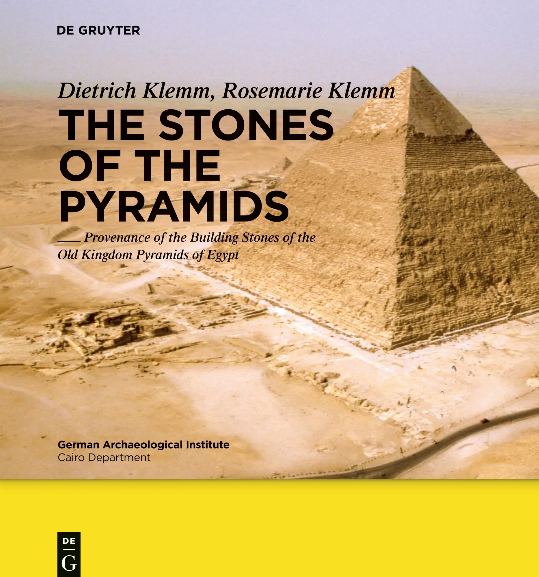 Cover: 9783110221237 | The Stones of the Pyramids | Dietrich/Klemm, Rosemarie Klemm | Buch