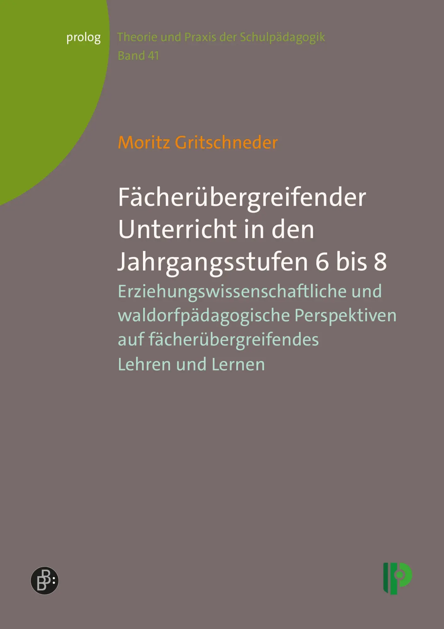 Cover: 9783847431237 | Fächerübergreifender Unterricht in den Jahrgangsstufen 6 bis 8 | Buch