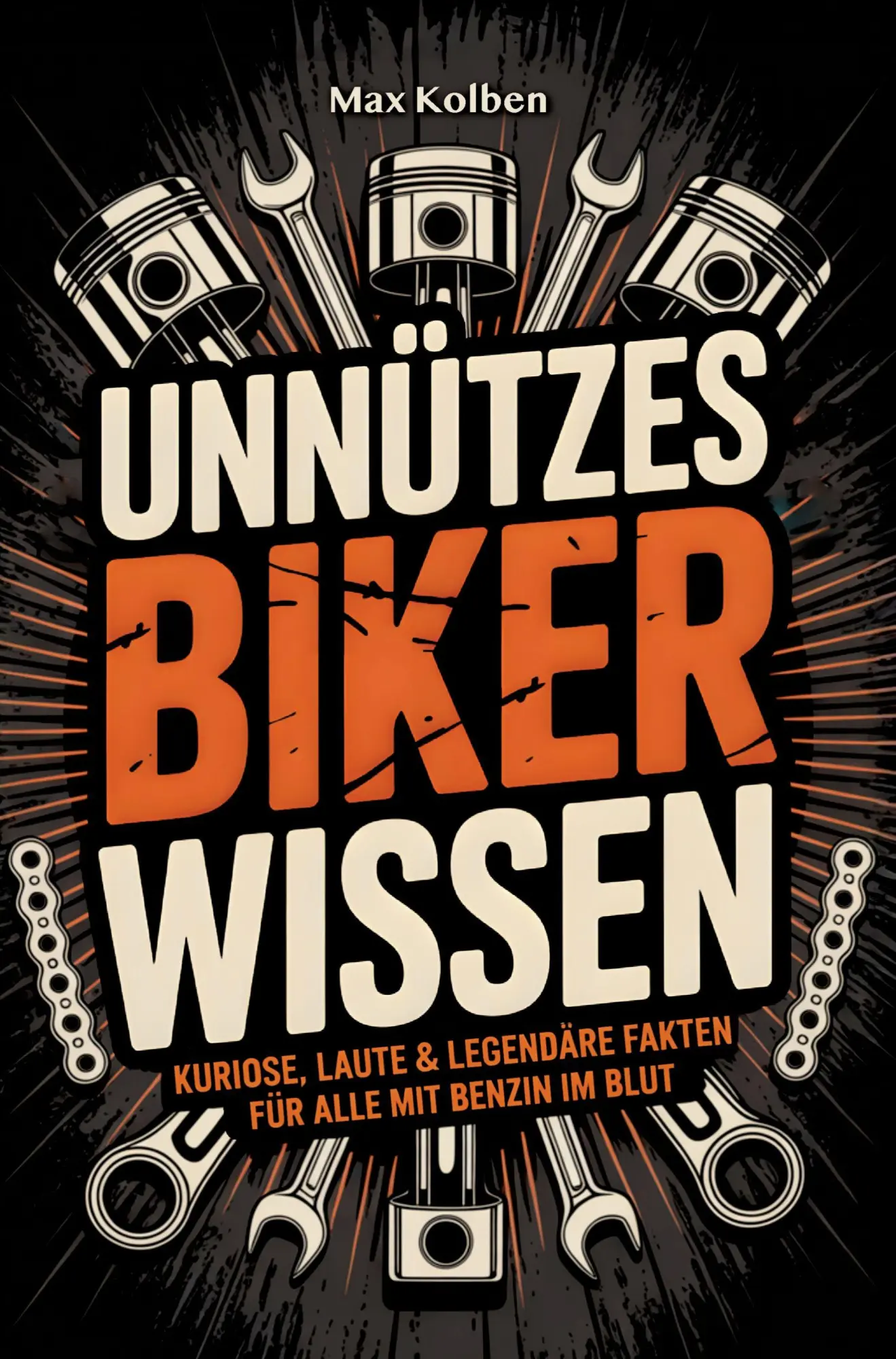 Cover: 9783912221237 | Unnützes Biker Wissen | Max Kolben | Taschenbuch | 128 S. | Deutsch