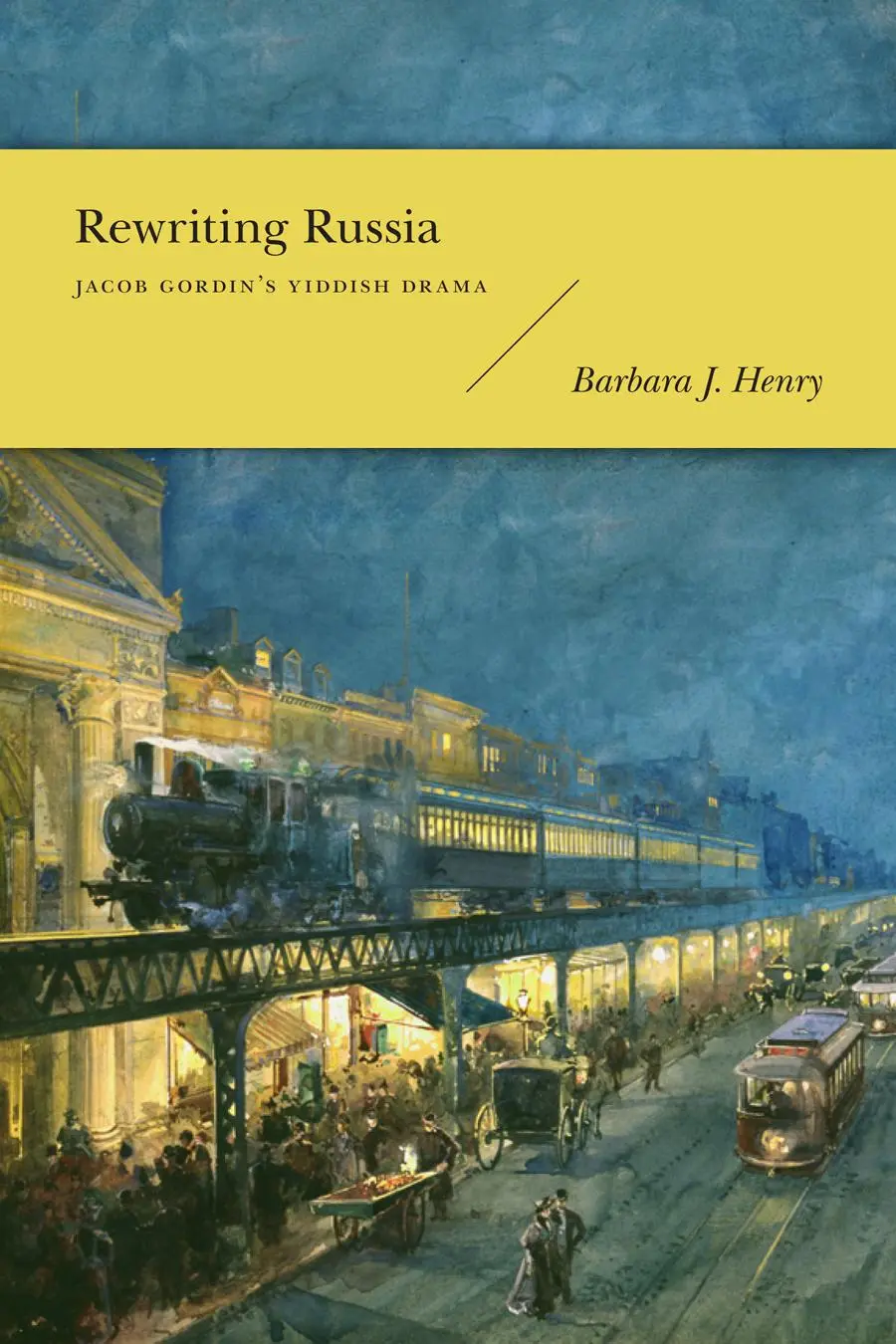 Cover: 9780295991337 | Rewriting Russia | Jacob Gordin's Yiddish Drama | Barbara J Henry