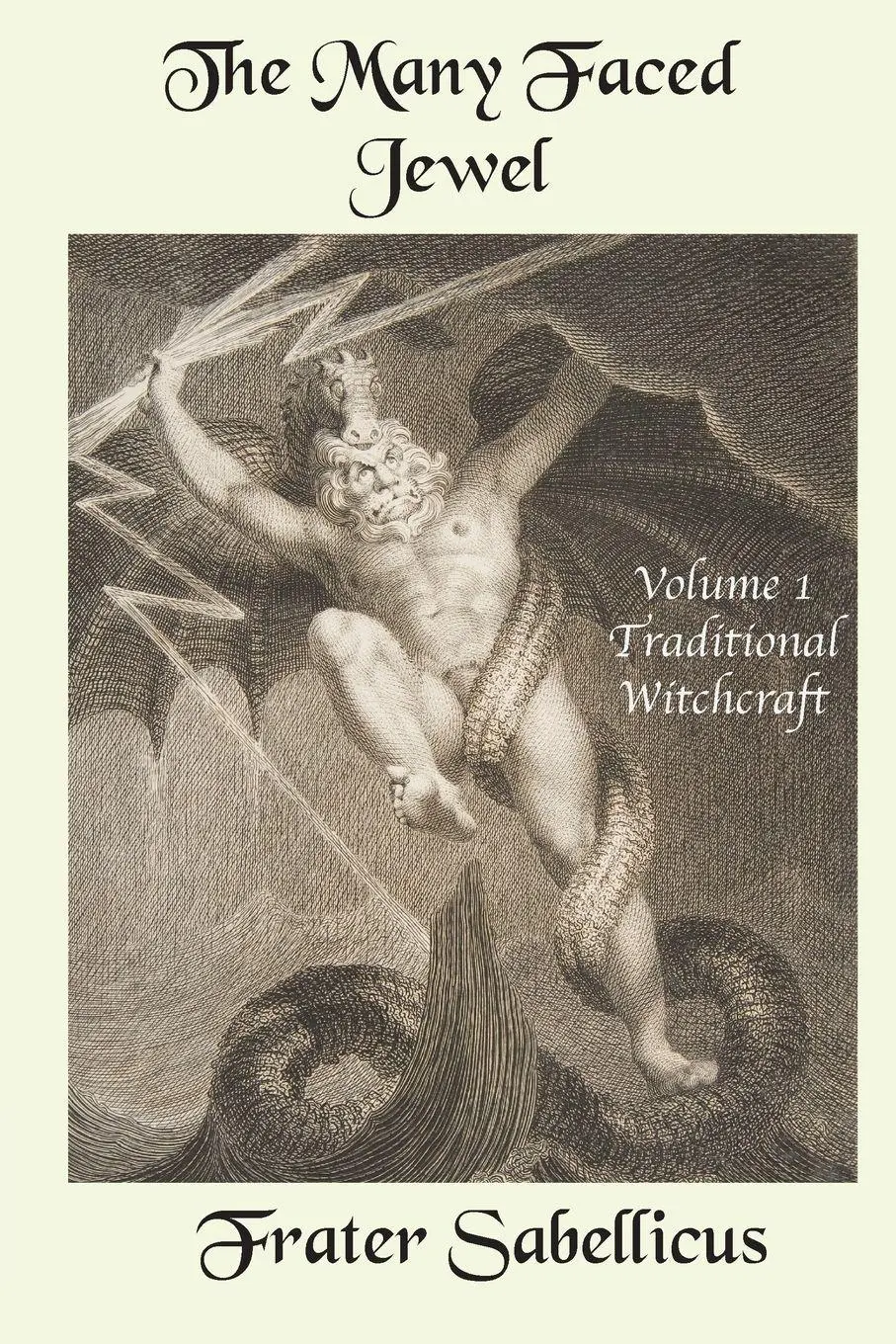 Cover: 9780998821337 | The Many Faced Jewel | Volume 1, Traditional Witchcraft | Sabellicus