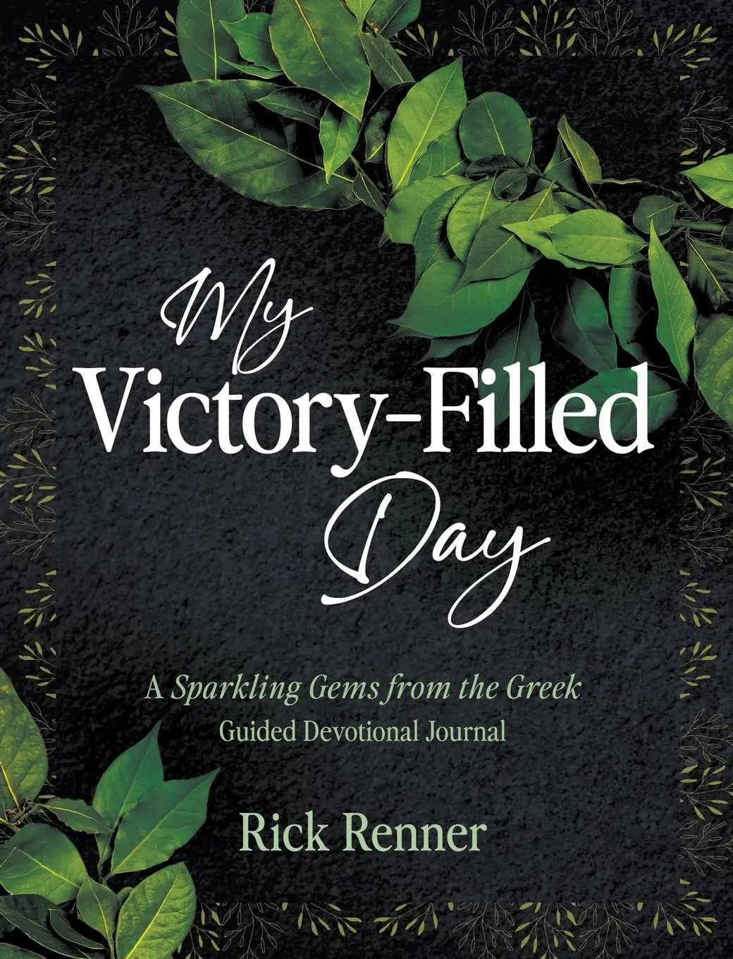 Cover: 9781667511337 | My Victory- Filled Day | Rick Renner | Taschenbuch | Englisch | 2025