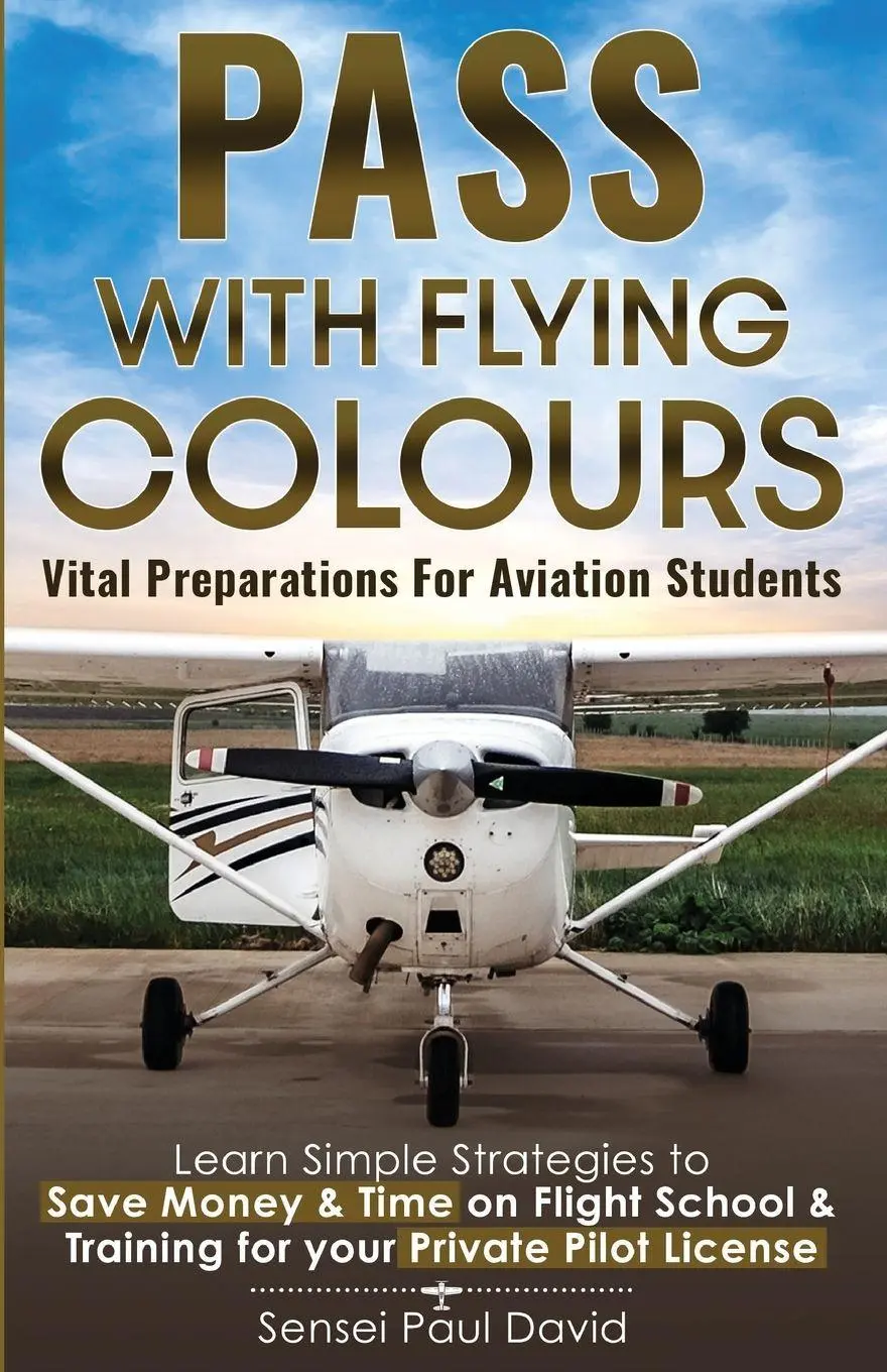 Cover: 9781777191337 | Pass with Flying Colours - Vital Preparations for Aviation Students