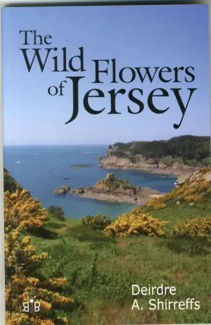 Cover: 9781908241337 | The Wild Flowers of Jersey | Deirdre Shirreffs | Taschenbuch | 2015