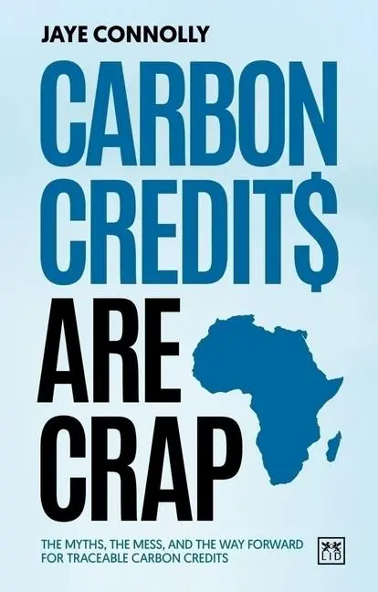 Cover: 9781917391337 | Carbon Credits are Crap | Jaye Connolly | Taschenbuch | Englisch