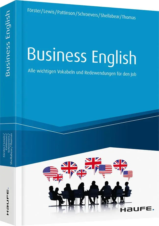 Cover: 9783648121337 | Business English | Lisa Förster (u. a.) | Taschenbuch | Haufe Fachbuch Cover: 9783648121337 | Business English | Lisa Förster (u. a.) | Taschenbuch | Haufe Fachbuch