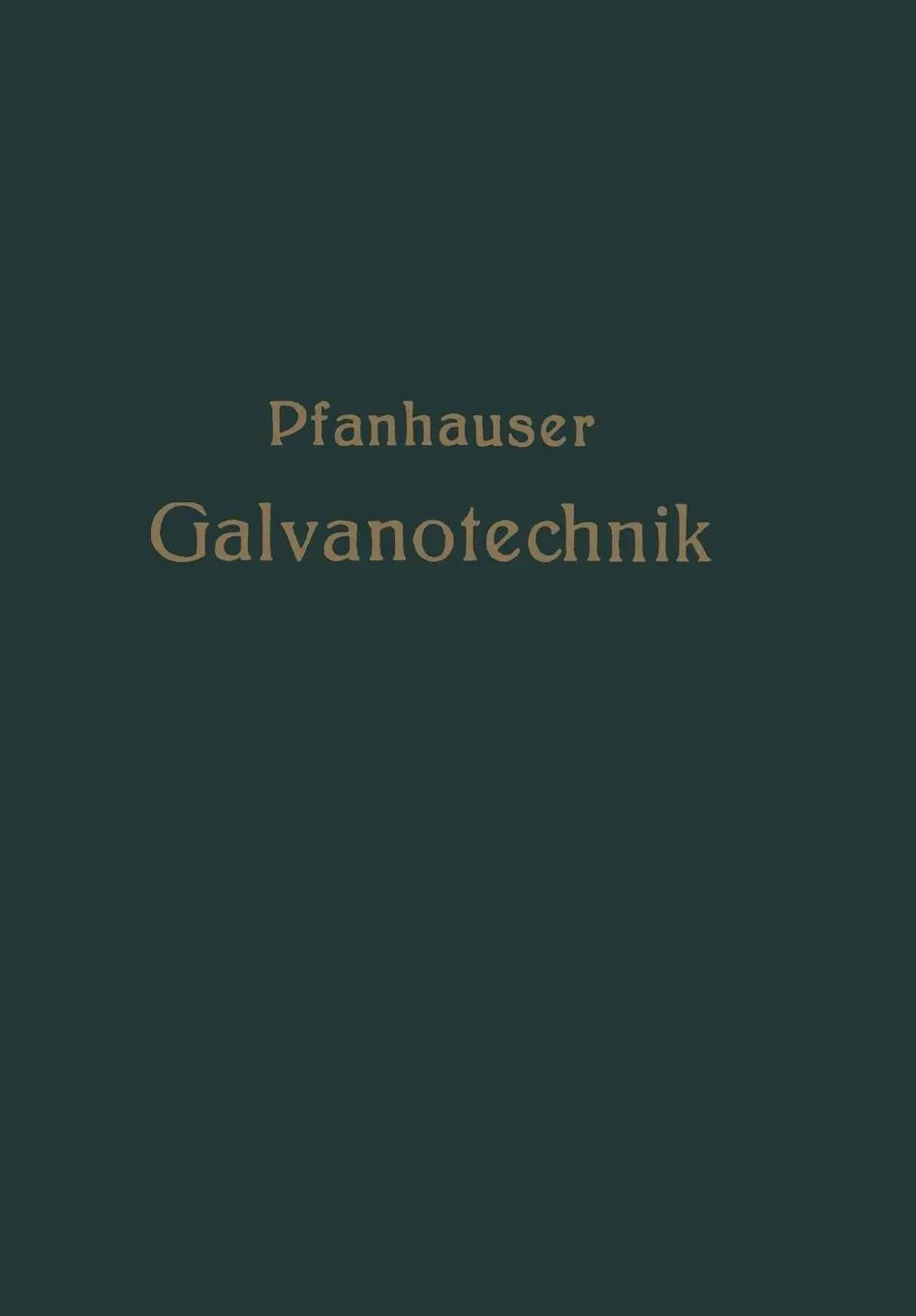 Cover: 9783662361337 | Die elektrolytischen Metallniederschläge | Wilhelm Pfanhauser | Buch