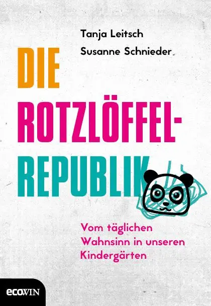 Cover: 9783711001337 | Die Rotzlöffel-Republik | Tanja Leitsch (u. a.) | Buch | 232 S. | 2017
