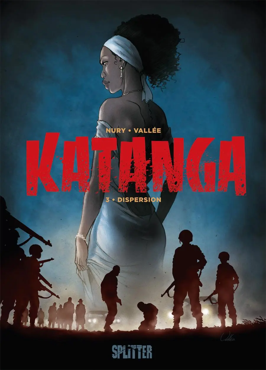 Cover: 9783962191337 | Katanga. Band 3 | Dispersion | Fabien Nury | Buch | 68 S. | Deutsch