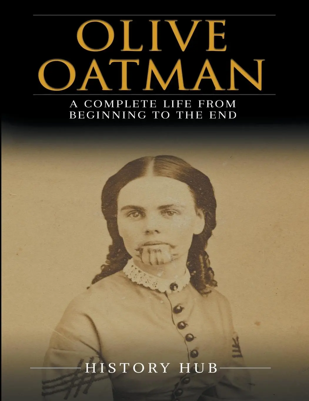 Cover: 9798224341337 | Olive Oatman | A Complete Life from Beginning to the End | Ched Ed