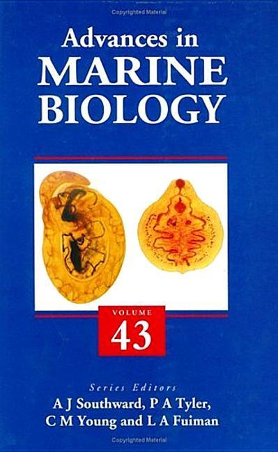Advances in Marine Biology: Volume 43 | Buch | Advances in Marine Biology | Englisch | 2002 | ACADEMIC PR INC | EAN 9780120261437