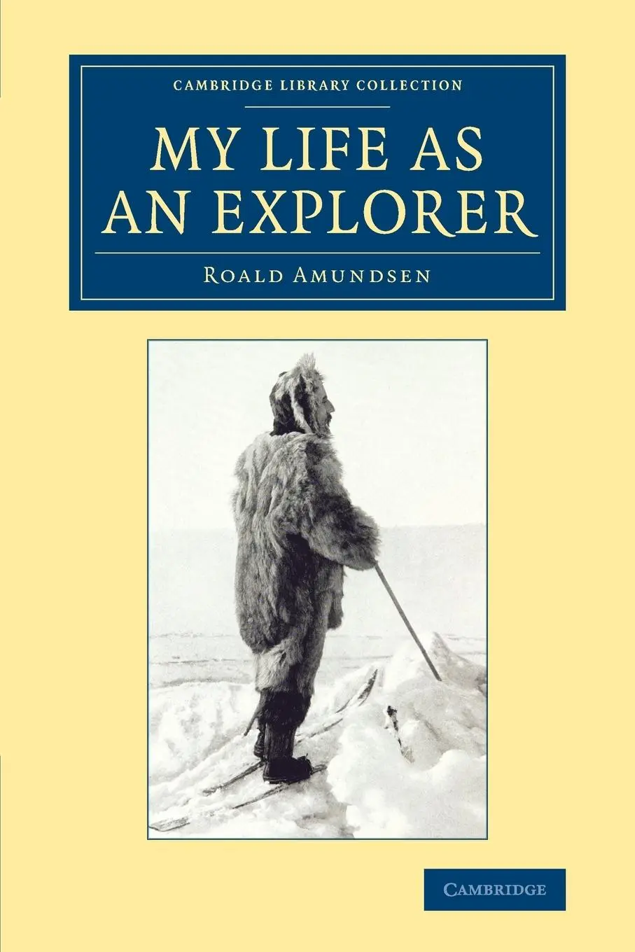Cover: 9781108071437 | My Life as an Explorer | Roald Amundsen | Taschenbuch | Englisch