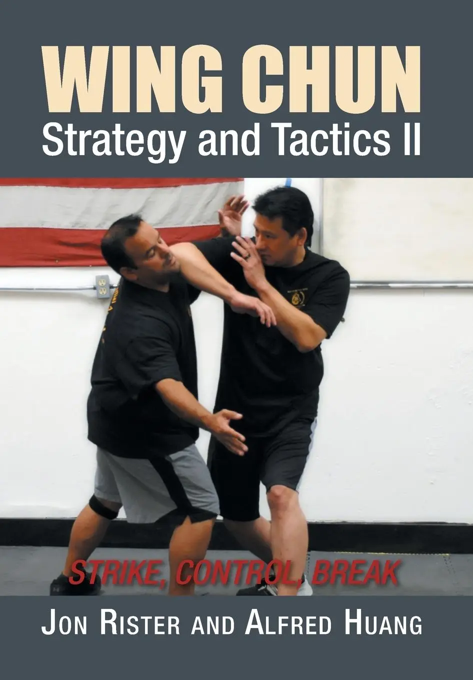 Cover: 9781503531437 | Wing Chun Strategy and Tactics II | Strike, Control, Break | Buch