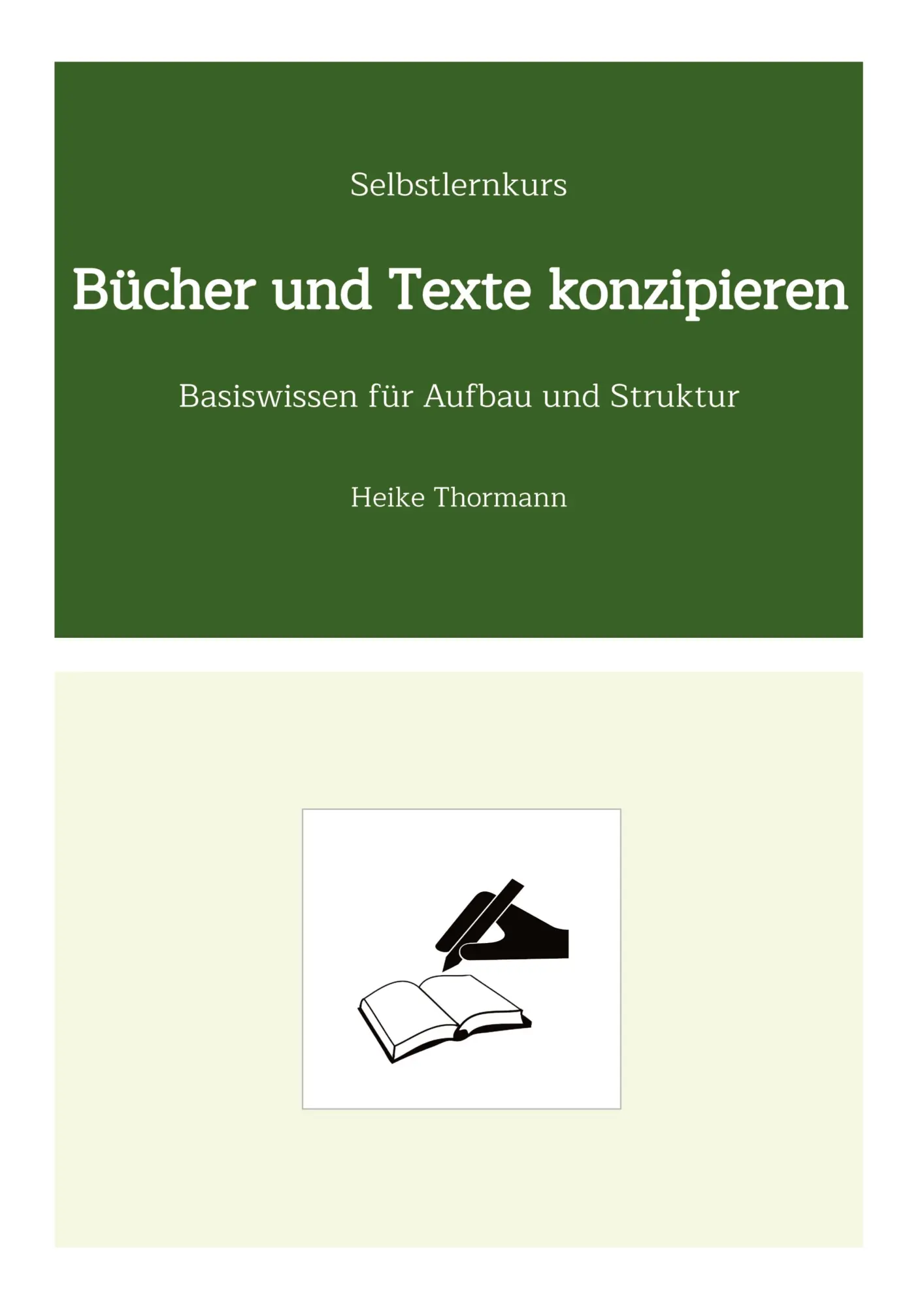 Cover: 9783347841437 | Selbstlernkurs: Bücher und Texte konzipieren | Heike Thormann | Buch