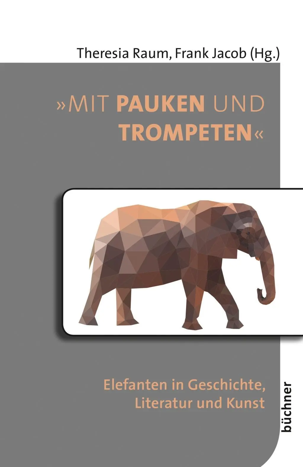 Cover: 9783963171437 | 'Mit Pauken und Trompeten' | Theresia Raum | Taschenbuch | 274 S.
