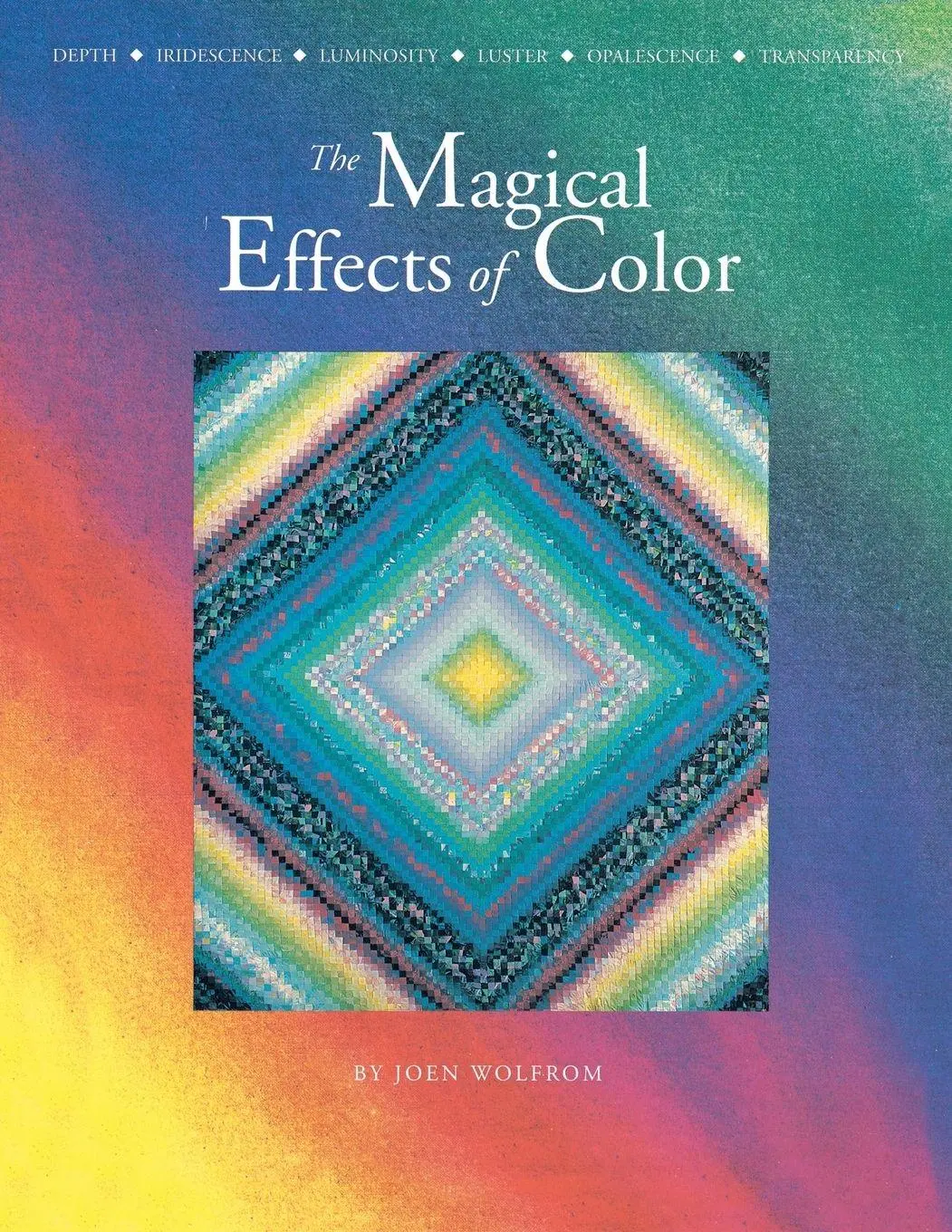 Cover: 9780914881537 | Magical Effects of Color - Print on Demand Edition | Joen Wolfrom