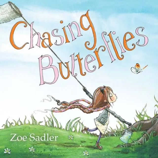 Cover: 9781999791537 | Chasing Butterflies | Zoe Sadler | Taschenbuch | Englisch | 2018