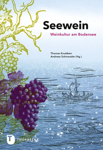 Cover: 9783799511537 | Seewein | Weinkultur am Bodensee | Thomas Knubben (u. a.) | Buch