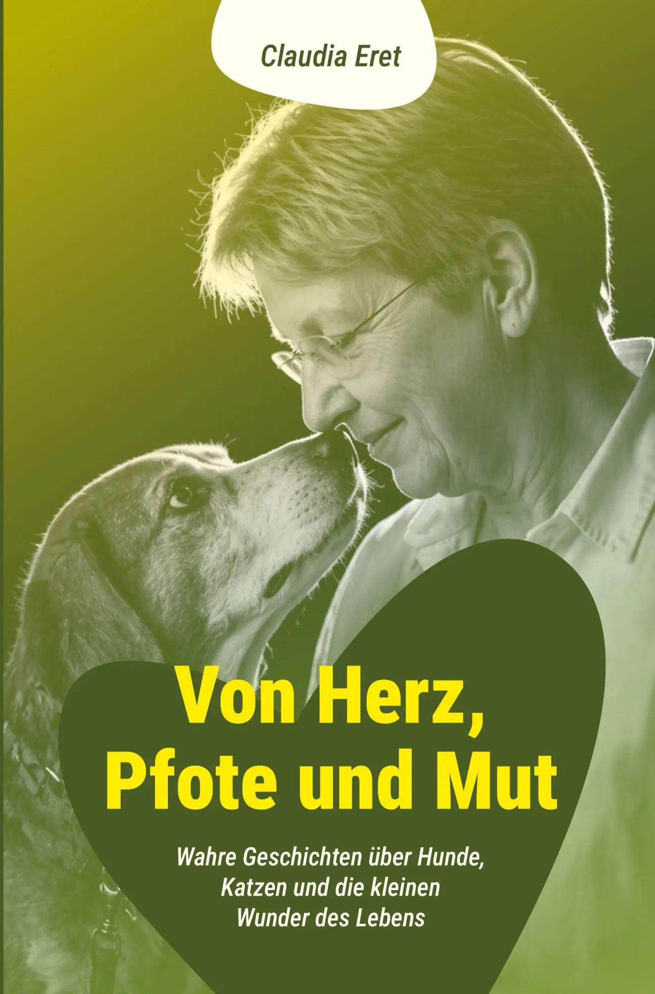 Cover: 9783986311537 | Von Herz, Pfote und Mut | Claudia Eret | Taschenbuch | Deutsch | 2026
