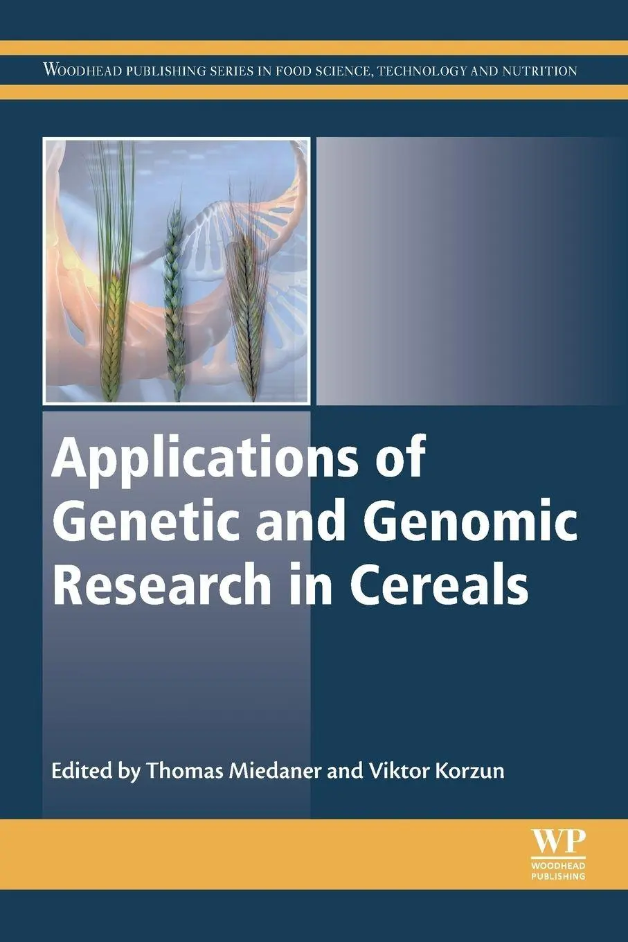Cover: 9780081021637 | Applications of Genetic and Genomic Research in Cereals | Taschenbuch