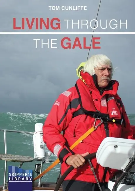 Cover: 9781912621637 | Living Through the Gale | Being Prepared for Heavy Weather at Sea