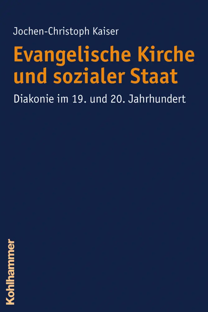 Cover: 9783170201637 | Evangelische Kirche und sozialer Staat | Jochen-Christoph Kaiser