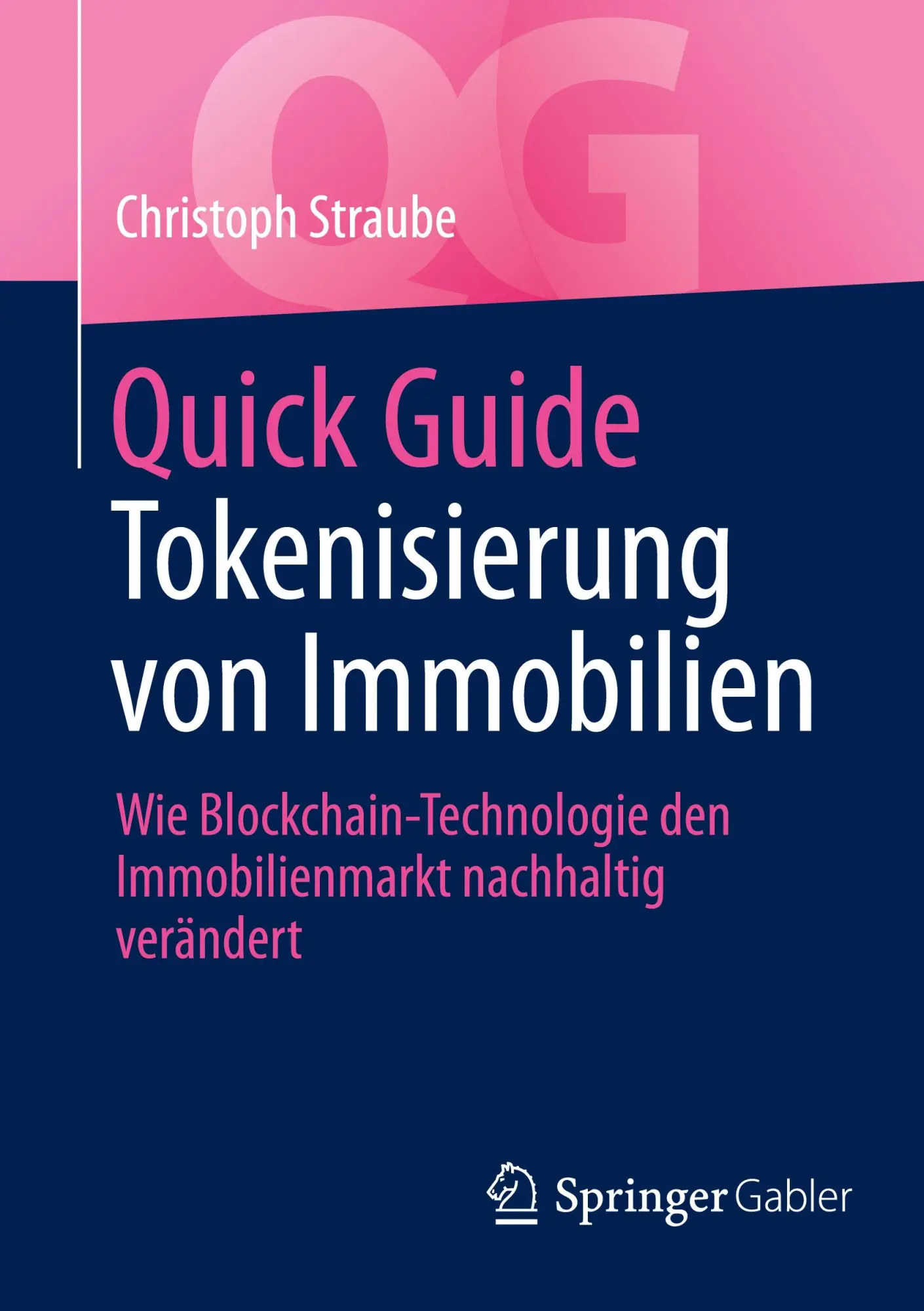 Cover: 9783658471637 | Quick Guide Tokenisierung von Immobilien | Christoph Straube | Buch