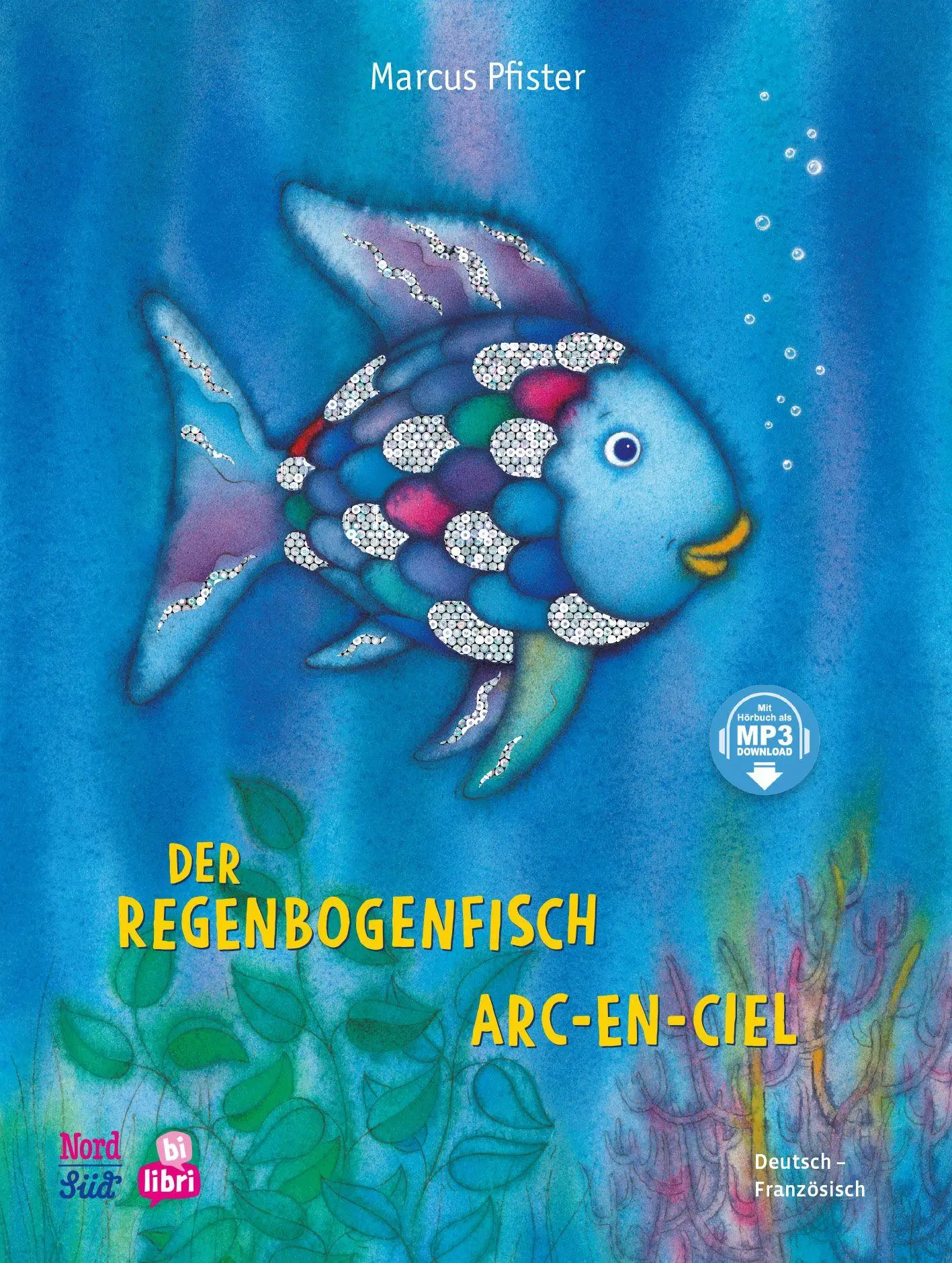 Cover: 9783695001637 | Der Regenbogenfisch (Deutsch-Französisch) | Marcus Pfister | Buch