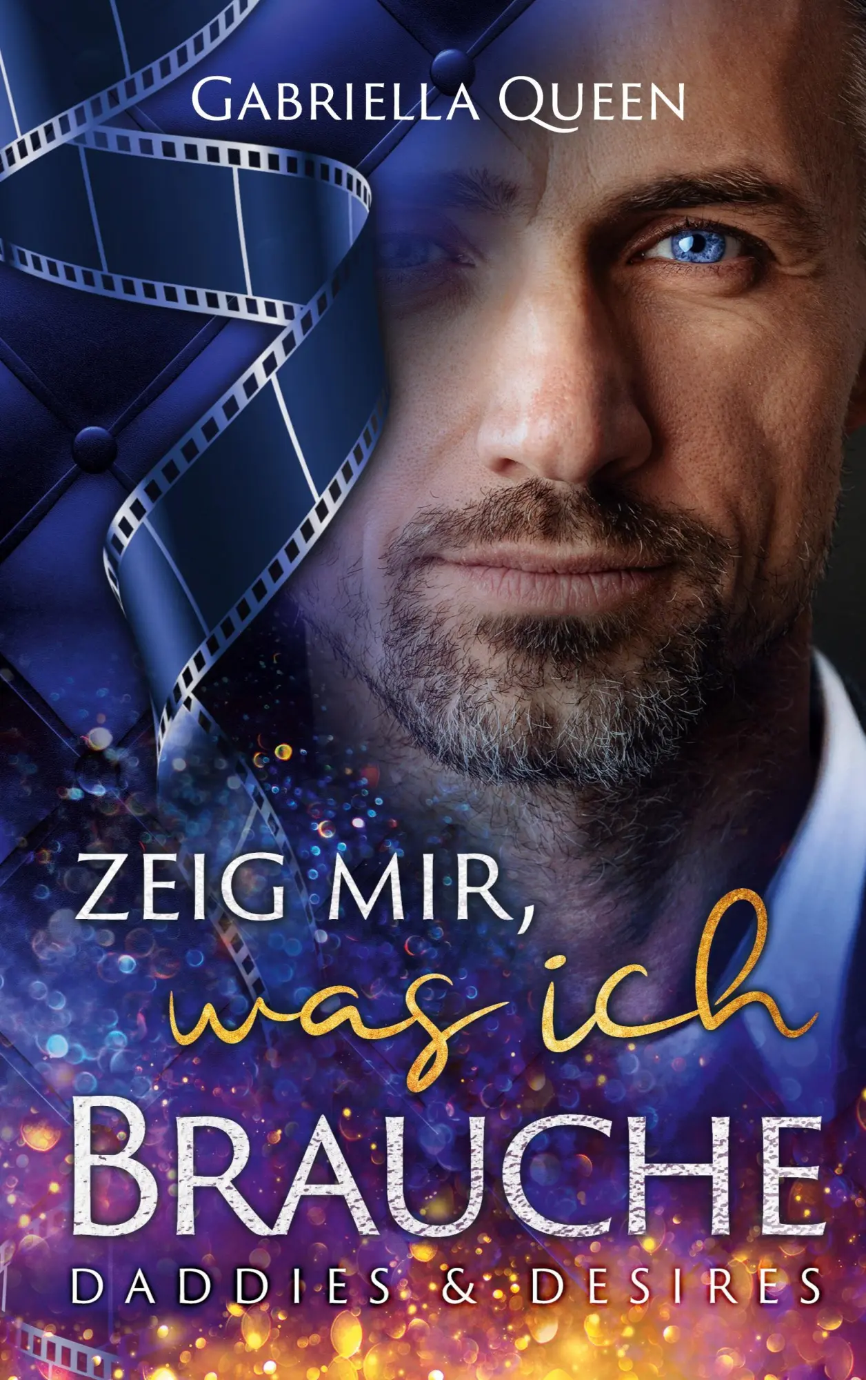 Cover: 9783755701637 | Zeig mir, was ich brauche | Daddies &amp; Desires | Gabriella Queen | Buch
