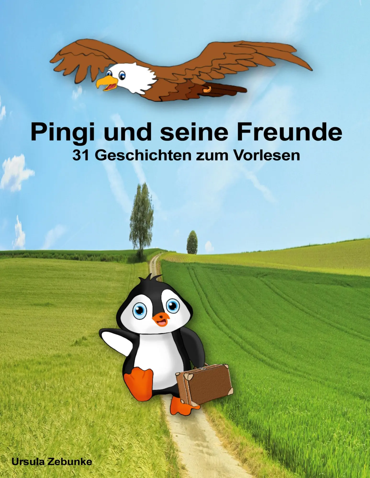 Cover: 9783756861637 | Pingi und seine Freunde | 31 Geschichten zum Vorlesen | Ursula Zebunke