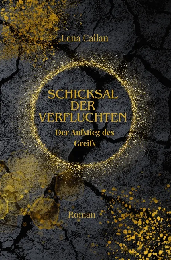 Cover: 9783818781637 | Schicksal der Verfluchten | Der Aufstieg des Greifs | Lena Cailan