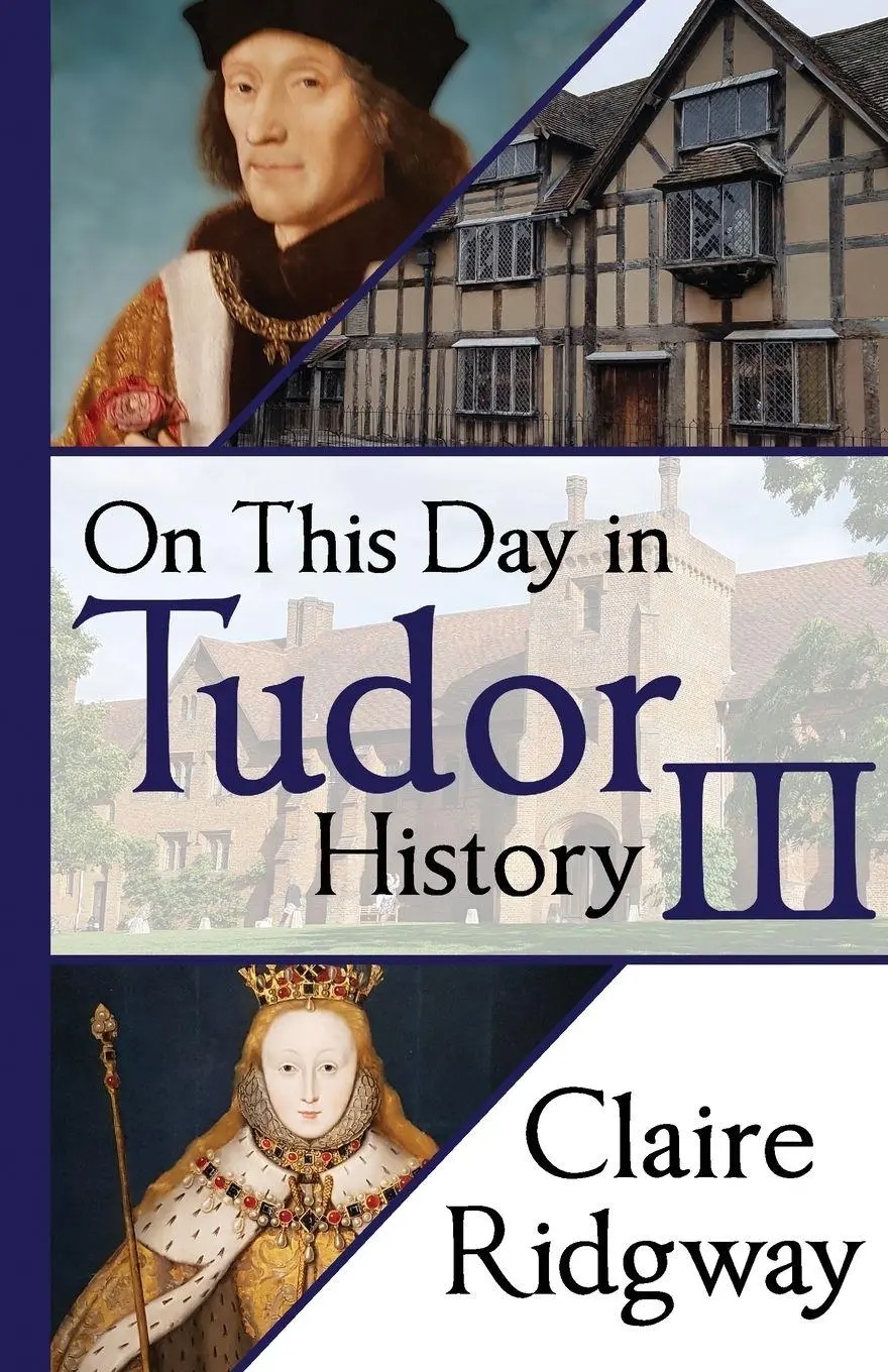 Cover: 9788412971637 | On This Day in Tudor History III | Claire Ridgway | Taschenbuch | 2025