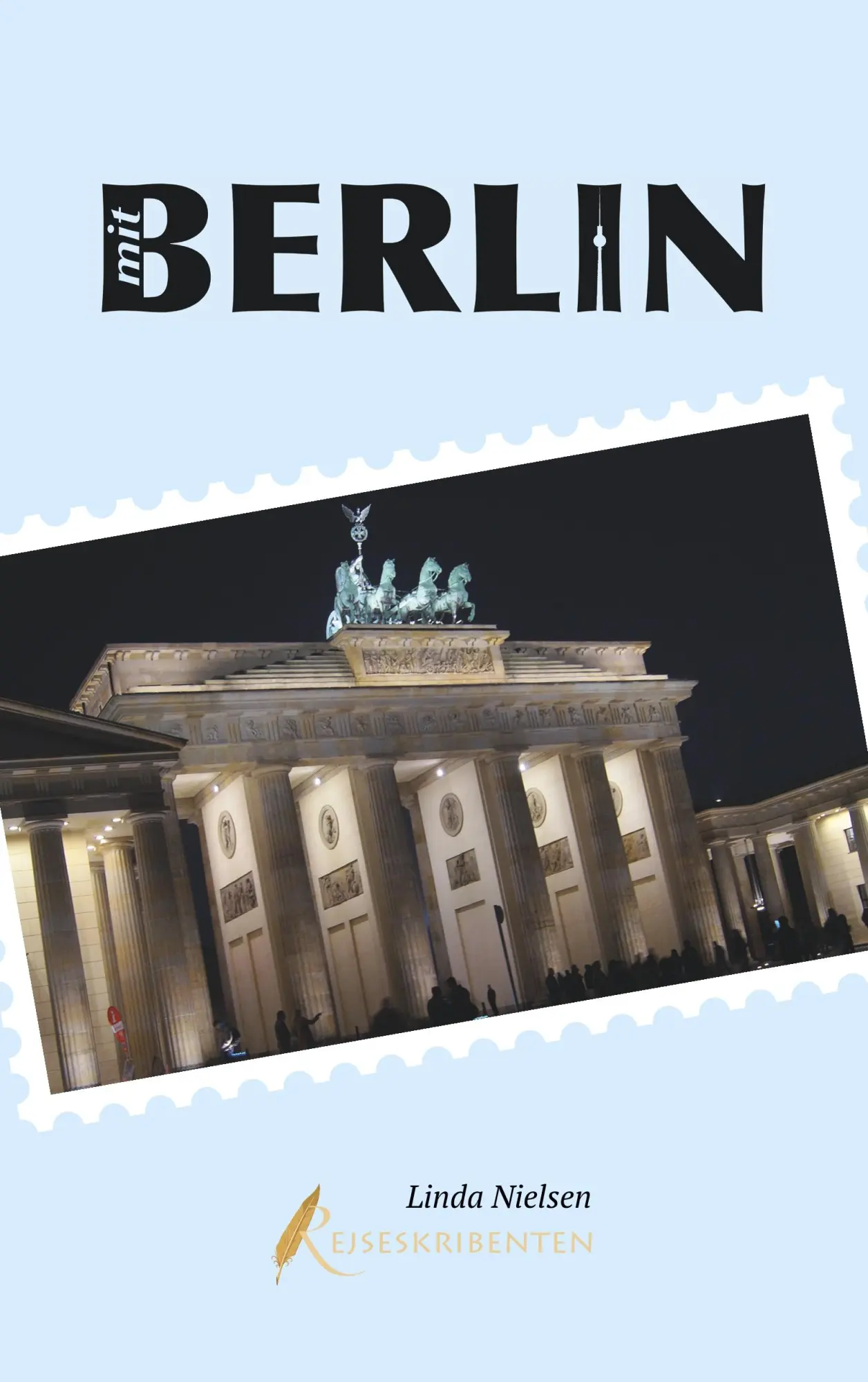 Cover: 9788743011637 | Mit Berlin | Linda Nielsen | Taschenbuch | 440 S. | Dänisch | 2019