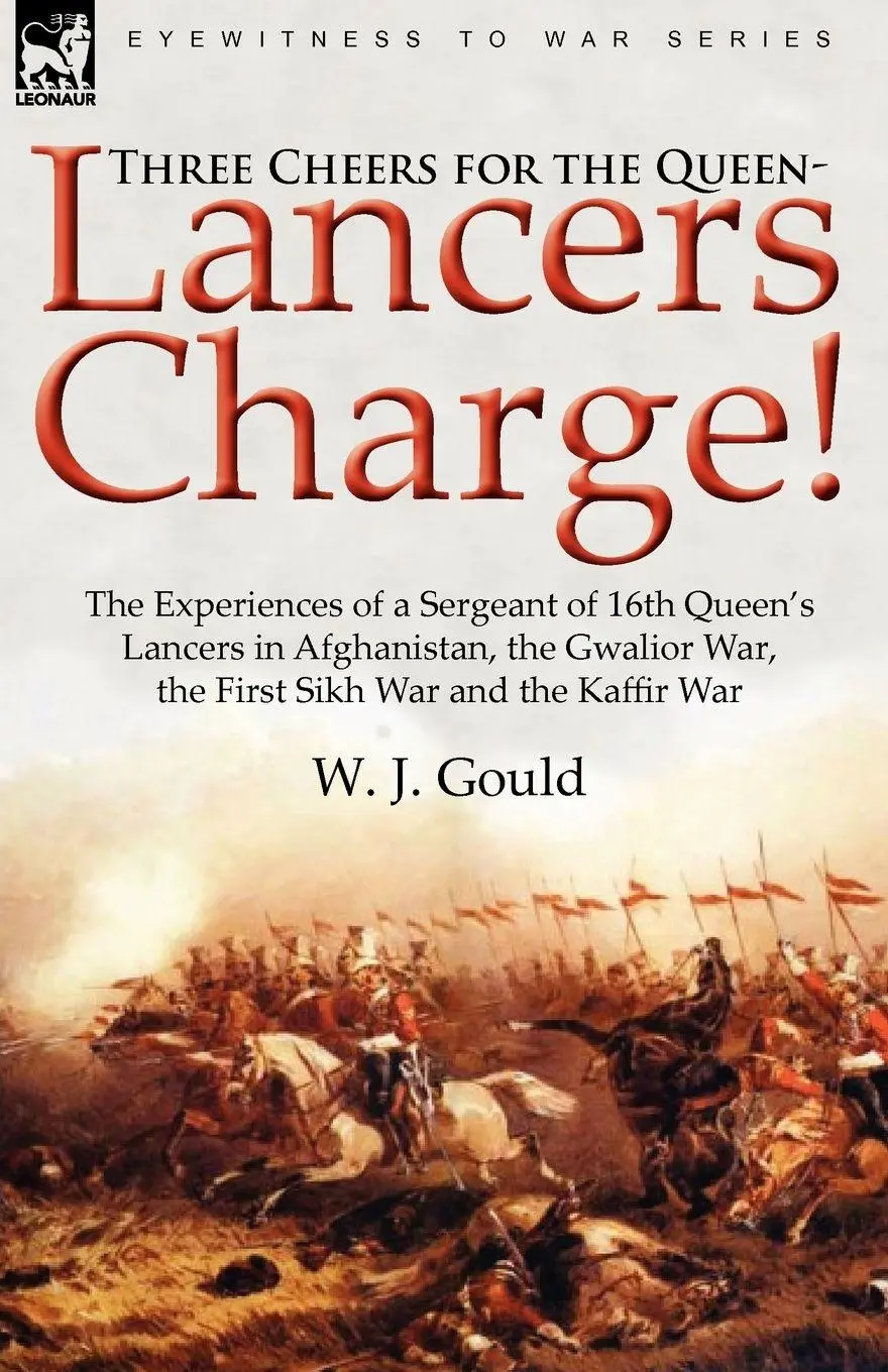 Cover: 9780857061737 | Three Cheers for the Queen-Lancers Charge! the Experiences of a...