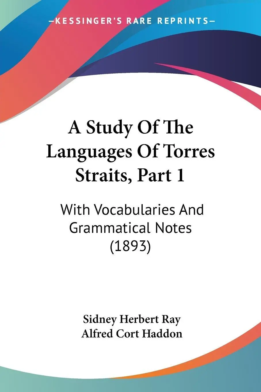 Cover: 9781120131737 | A Study Of The Languages Of Torres Straits, Part 1 | Ray (u. a.)