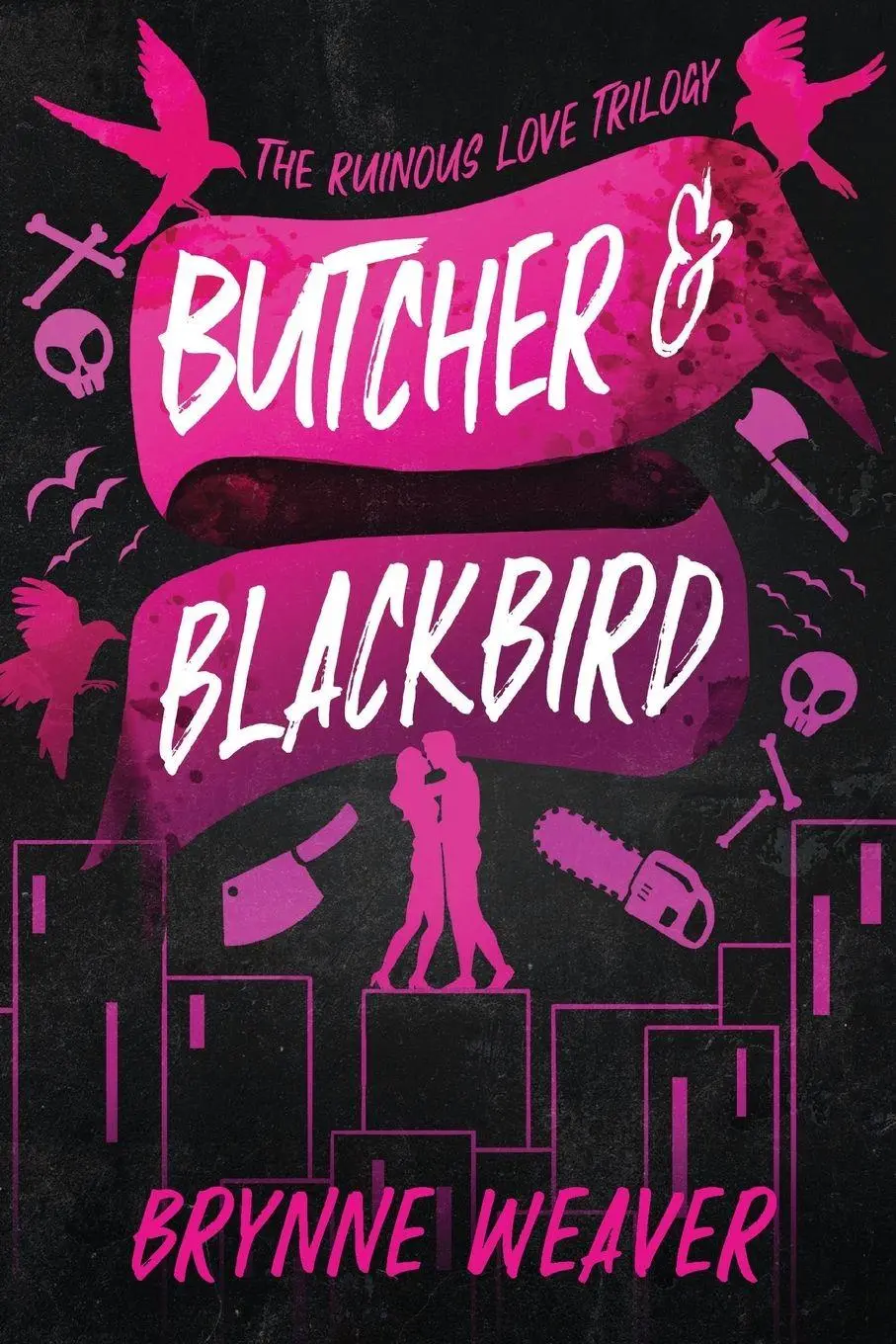 Cover: 9781638931737 | Butcher &amp; Blackbird | The Ruinous Love Trilogy | Brynne Weaver | Buch