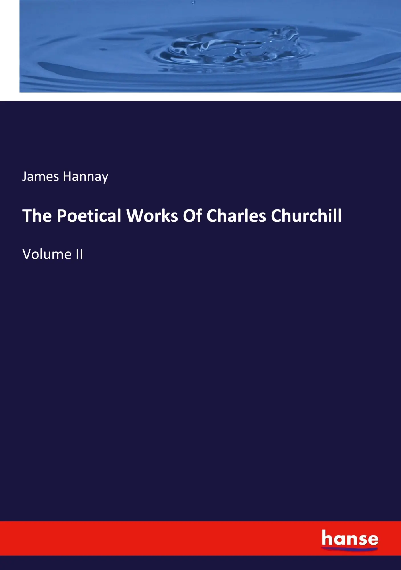 The Poetical Works Of Charles Churchill - James Hannay Kartoniert (TB)