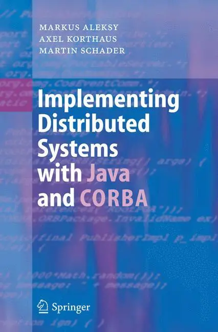 Cover: 9783540241737 | Implementing Distributed Systems with Java and CORBA | Aleksy (u. a.)