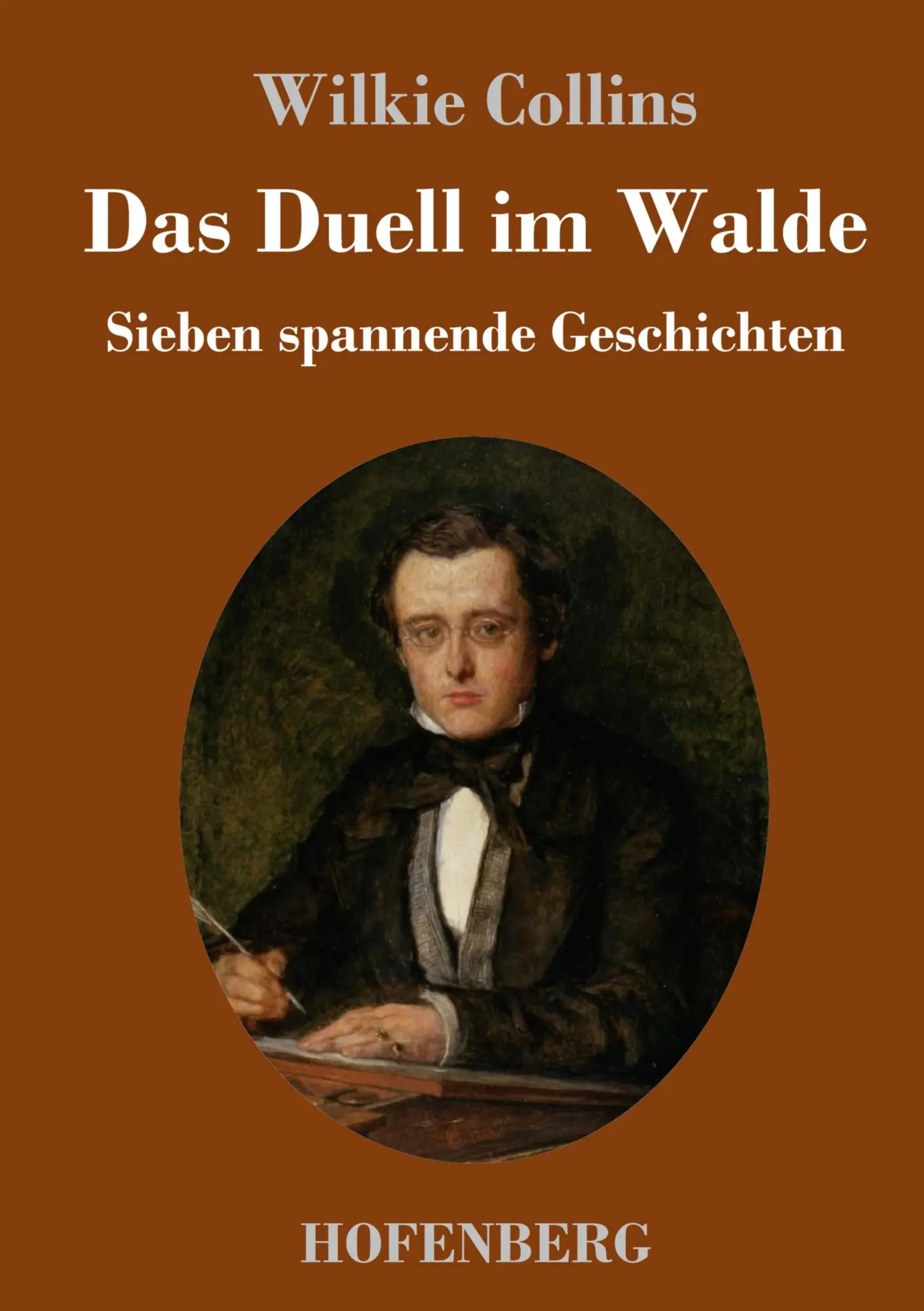 Cover: 9783743741737 | Das Duell im Walde | Sieben spannende Geschichten | Wilkie Collins