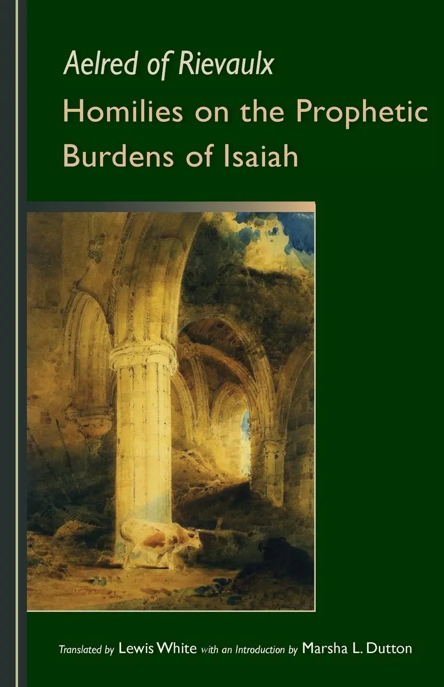 Cover: 9780879071837 | Homilies on the Prophetic Burdens of Isaiah | Aelred of Rievaulx