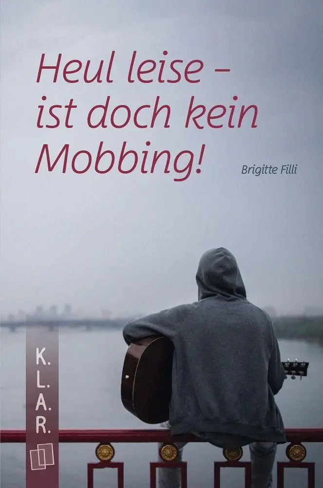 Cover: 9783834671837 | Heul leise - ist doch kein Mobbing! | Brigitte Filli | Taschenbuch