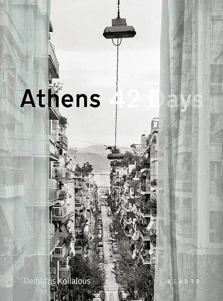 Cover: 9783969001837 | Athens 42 Days | The Undisclosed City | Demetris Koilalous (u. a.)